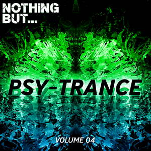VA - Nothing But... Psy Trance Vol.04 