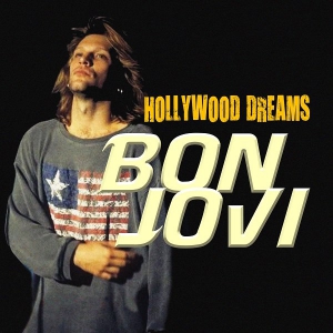 Bon Jovi - Hollywood Dreams