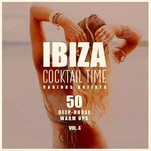 VA - Ibiza Cocktail Time [50 Deep-House Warm Ups] Vol.4