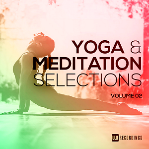 VA - Yoga & Meditation Selections Vol.02 