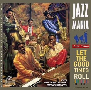 VA - Let The Good Times Roll: Jazz Mania