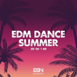 VA - EDM Dance Summer 2018