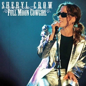 Sheryl Crow - Full Moon Cowgirl (Live Radio Broadcast)