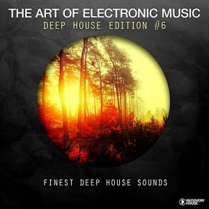 VA - The Art Of Electronic Music: Deep House Edition Vol.6