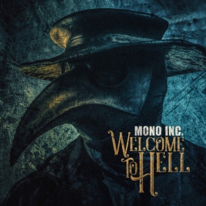 Mono Inc. - Welcome To Hell [2CD Limited Edition]