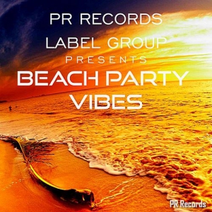 VA - Pr Records Label Group Presents Beach Party Vibes
