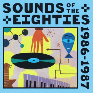 VA - Sounds Of The Eighties 1986-1987 