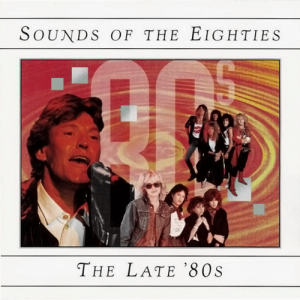 VA - Sounds Of The Eighties The Late '80s 