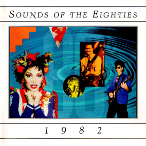 VA - Sounds Of The Eighties 1982
