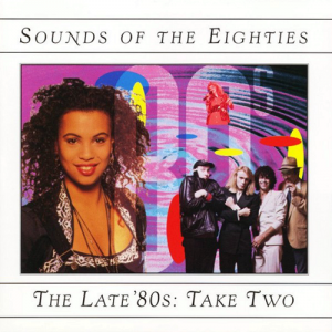  VA - Sounds Of The Eighties The Late '80s Take Two
