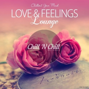 VA - Love & Feelings Lounge (Chillout Your Mind)