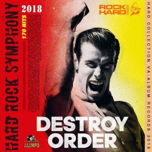 VA - Destroy Order: Hard Rock Symphony