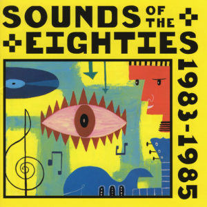 VA - Sounds Of The Eighties. The Rolling Stone Collection 1983-1985
