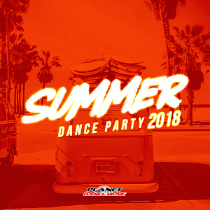 VA - Summer 2018: Dance Party