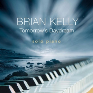 Brian Kelly - Tomorrow's Daydream