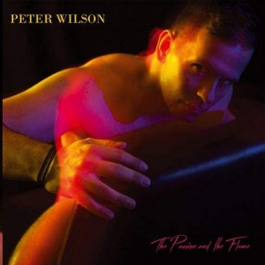 Peter Wilson - The Passion and The Flame