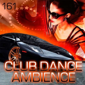 VA - Club Dance Ambience Vol.161