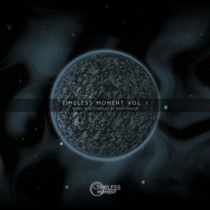 VA - Timeless Moment, Vol. 01 [Mixed and Compiled by Morttagua]