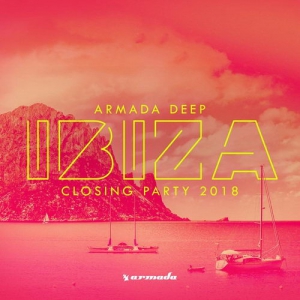 Armada Deep - Ibiza Closing Party