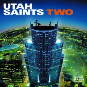 Utah Saints - Two