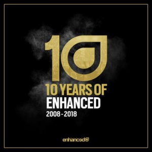 VA - 10 Years Of Enhanced 2008-2018