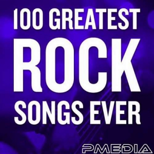  VA - 100 Greatest Rock Songs Ever
