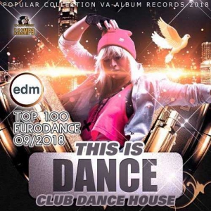  VA - This Is Dance: Top 100 Eurodance