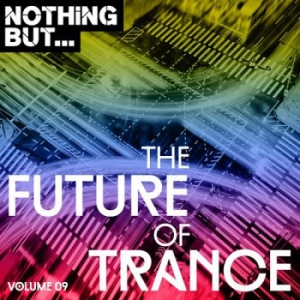 VA - Nothing But... The Future Of Trance Vol.09