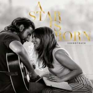 OST -   / A Star Is Born [Lady Gaga & Bradley Cooper]