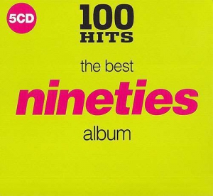 VA - 100 Hits - The Best Nineties Album