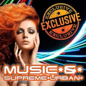 VA - Music Exclusive And Supreme Urban