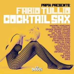 Fabio Tullio - Cocktail Sax [Papik Presents]