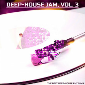 VA - Deep-House Jam Vol.3 [The Best Deep-House]