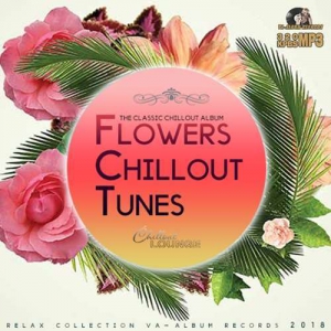 VA - Flowers Chillout Tunes