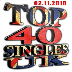 VA - The Official UK Top 40 Singles Chart 02.11.2018