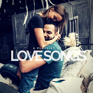 VA - A Playlist of Love Songs