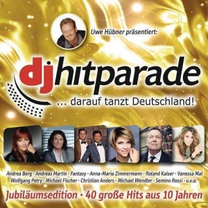 VA - DJ Hitparade Jubil&#228;eumsedition: 40 Gr&#246;&#223;e Hits Aus 10 Jahren