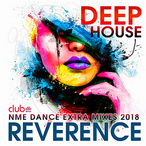 VA - Reverence: Deep House Exrta Mixes