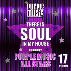 VA - There Is Soul In My House - Purple Music All Stars Vol.17