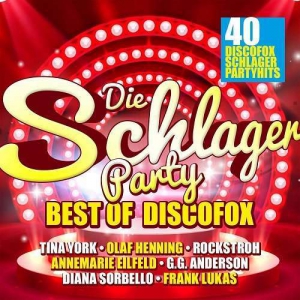 VA - Die Schlagerparty - Best Of Discofox