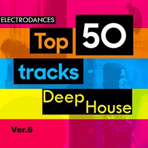 VA - Top50: Tracks Deep House Ver.6