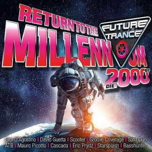 VA - Future Trance - Return to the Millennium 2000er