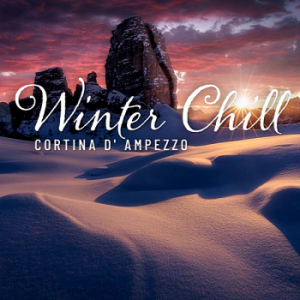 VA - Winter Chill: Cortina D' Ampezzo 