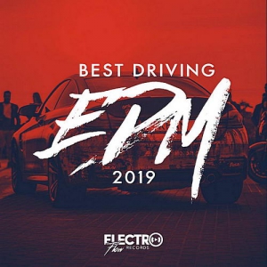 VA - Best Driving EDM 2019