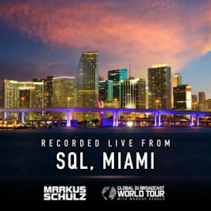 VA - Markus Schulz  Global DJ Broadcast (World Tour, SQL Miami)