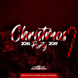 VA - Christmas Party 2018-2019 (Best of Dance, EDM, House and Electro)