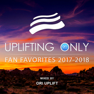 VA - Uplifting Only: Fan Favorites 2017-2018 [Mixed by Ori Uplift]