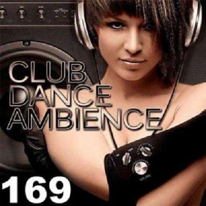 VA - Club Dance Ambience Vol.169
