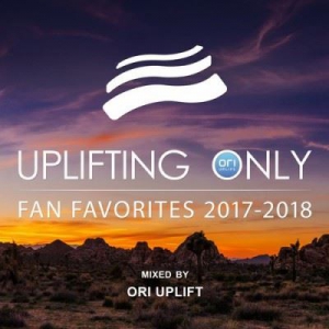 VA - Uplifting Only: Fan Favorites 2017-2018 (Mixed by Ori Uplift)