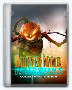 Haunted Manor 5: Halloween's Uninvited Guest